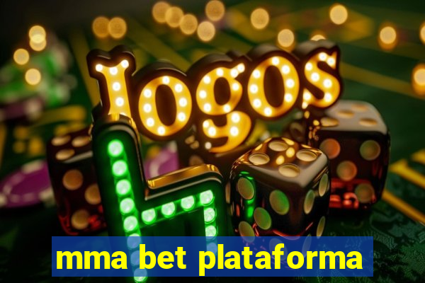 mma bet plataforma